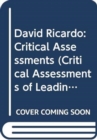 David Ricardo : Critical Assessments - Book