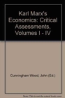 Karl Marx's Economics : Critical Assessments I - Book
