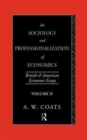 The Sociology and Professionalization of Economics : British and American Economic Essays, Volume II - Book