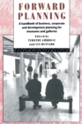 Forward Planning : A Handbook of Business, Corporate and Development Planning for Museums and Galleries - Book