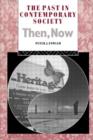The Past in Contemporary Society: Then, Now - Book