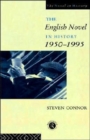 The English Novel in History, 1950 to the Present - Book