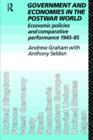 Government and Economies in the Postwar World : Economic Policies and Comparative Performance, 1945-85 - Book