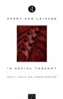 Sport and Leisure in Social Thought - Book