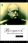 Bismarck and the German Empire, 1871-1918 - Book