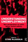 Understanding Unemployment : New Perspectives on Active Labour Market Policies - Book