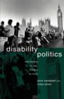 Disability Politics : Understanding Our Past, Changing Our Future - Book