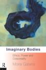 Imaginary Bodies : Ethics, Power and Corporeality - Book