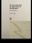 An Introduction to Agricultural Geography - Book