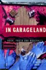 In Garageland : Rock, Youth and Modernity - Book