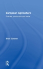 European Agriculture : Policies, Production and Trade - Book