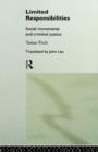 Limited Responsibilities : Social Movements and Criminal Justice - Book