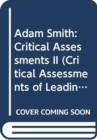 Adam Smith : Critical Assessments II - Book