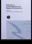 Pathways to Industrialization and Regional Development - Book