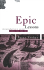 Epic Lessons : An Introduction to Ancient Didactic Poetry - Book