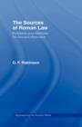 The Sources of Roman Law : Problems and Methods for Ancient Historians - Book