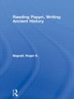 Reading Papyri, Writing Ancient History - Book