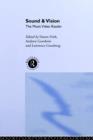 Sound and Vision : The Music Video Reader - Book