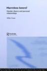 Harmless Lovers : Gender, Theory and Personal Relationships - Book