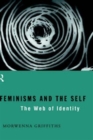 Feminisms and the Self : The Web of Identity - Book