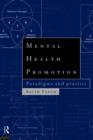 Mental Health Promotion : Paradigms and Practice - Book