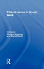Ethical Issues in Social Work - Book