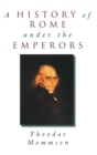 A History of Rome Under the Emperors - Book