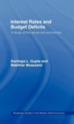 Interest Rates and Budget Deficits : A Study of the Advanced Economies - Book