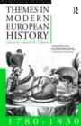 Themes in Modern European History 1780-1830 - Book