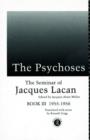 The Psychoses : The Seminar of Jacques Lacan - Book