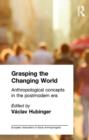 Grasping the Changing World - Book