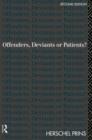 Offenders, Deviants or Patients? - Book