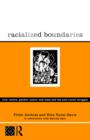 Racialized Boundaries : Race, Nation, Gender, Colour and Class and the Anti-Racist Struggle - Book