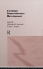 Feminism/ Postmodernism/ Development - Book