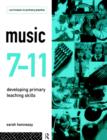 Music 7-11 : Developing Primary Teaching Skills - Book