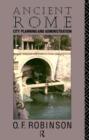 Ancient Rome : City Planning and Administration - Book