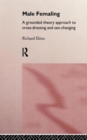 Male Femaling : A grounded theory approach to cross-dressing and sex-changing - Book