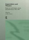 Imperialism and Theatre - Book