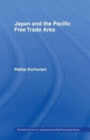 Japan and the Pacific Free Trade Area - Book