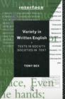 Variety in Written English : Texts in Society/Societies in Text - Book