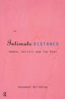 An Intimate Distance : Women, Artists and the Body - Book
