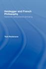 Heidegger and French Philosophy : Humanism, Antihumanism and Being - Book