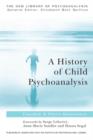 A History of Child Psychoanalysis - Book