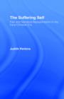 The Suffering Self : Pain and Narrative Representation in the Early Christian Era - Book