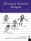 Primary School People : Getting to Know Your Colleagues - Book