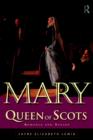 Mary Queen of Scots : Romance and Nation - Book