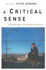 A Critical Sense : Interviews with Intellectuals - Book