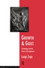 Growth and Guilt : Psychology and the Limits of Development - Book