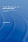 Social Democracy and Rational Choice - Book