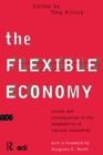 The Flexible Economy : Causes and Consequences of the Adaptability of National Economies - Book